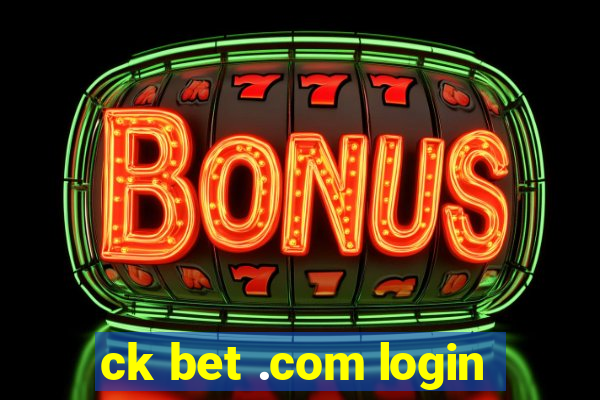 ck bet .com login